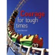 LITTLE Courage for Tough Times