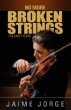 No More Broken Strings:Early Yrs