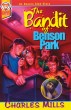 The Bandit of Benson Park