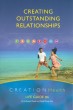 CREATION Health Life Guide #6: Creating Outstanding Relationships