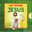 My Friend Jesus (6 Vol Set)