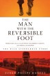 The Man With The Reversible Foot