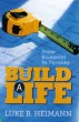 To Build A Life