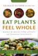 Eat Plants, Feel Whole