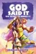 God Said It Old Testament Heroes 2