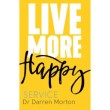 Live More Happy - Service