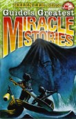 Guide's Greatest Miracle Stories
