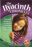 The Hyacinth Chronicles Vol 1 - Hyacinth Doesn't Go to Jail and Hyacinth Doesn't Miss Christmas