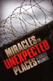 Miracles in Unexpected Places