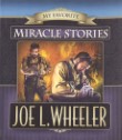 My Favorite Miracle Stories