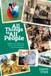 All Things to All People: Stories and Devotions from a Life in Mission Development