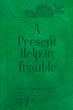 A Present Help in Trouble