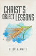 Christ's Object Lessons: Stories to Live By (ASI)